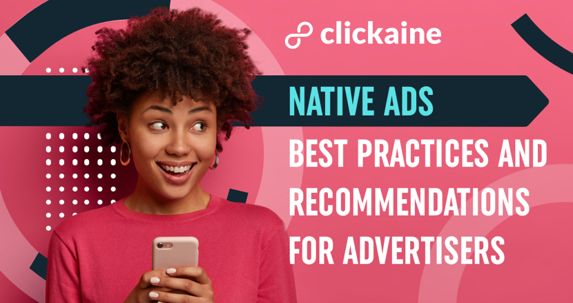 Native Ads. Best practices and recommendations for Advertisers