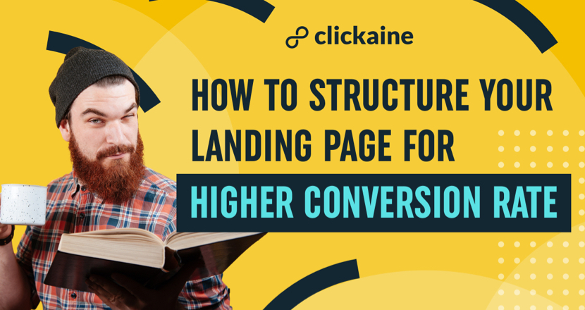 How to Structure your Landing Page for Higher Conversion Rate