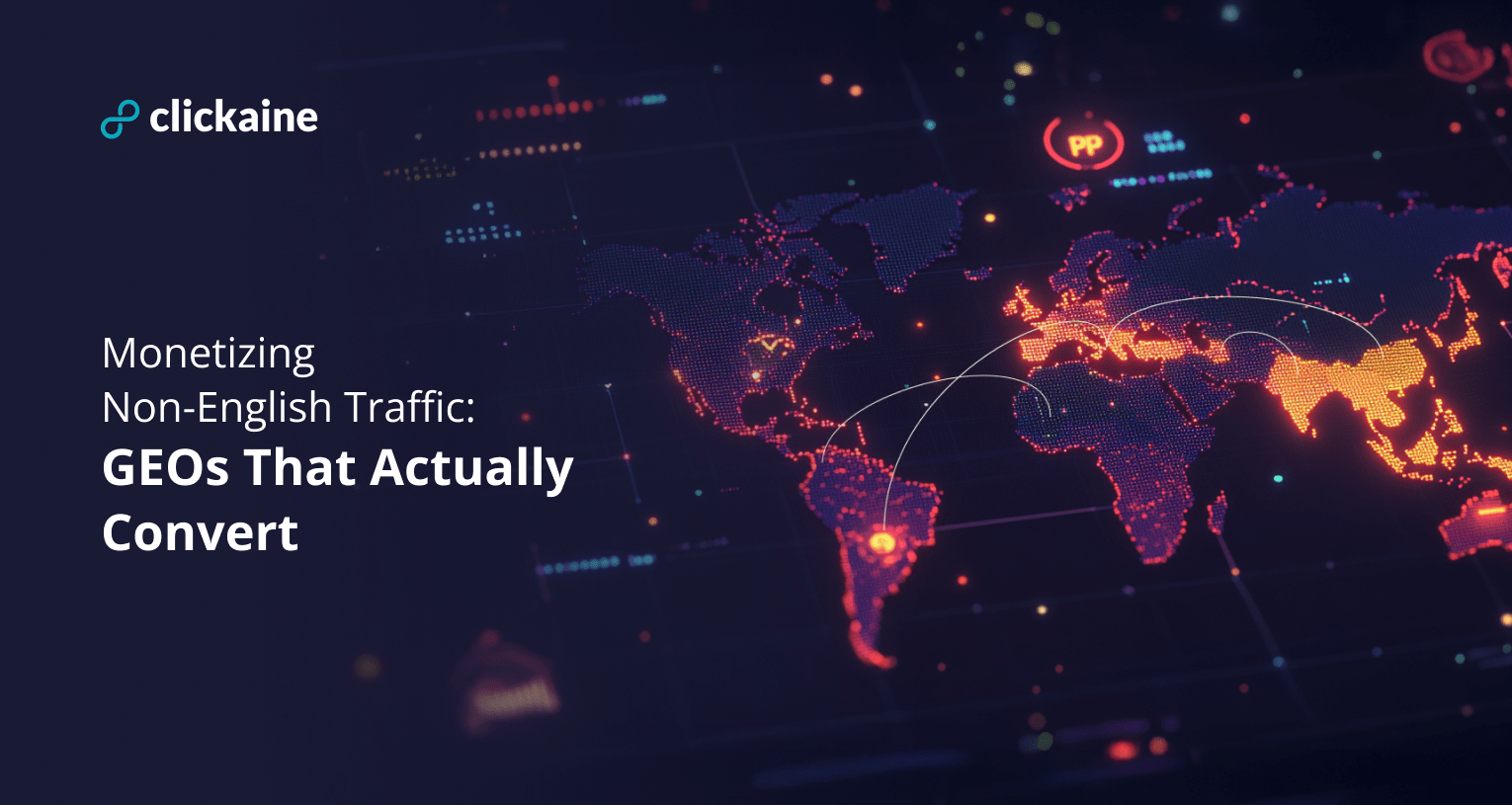 Monetizing Non-English Traffic: GEOs That Actually Convert