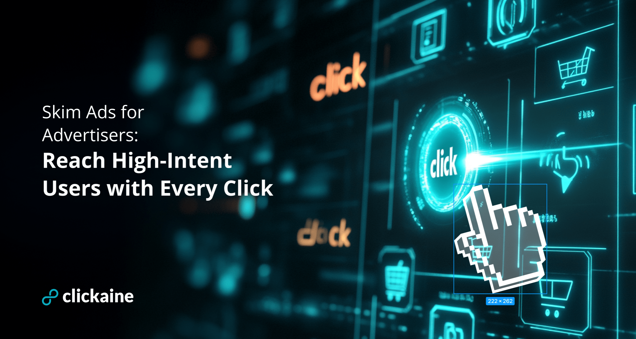 Skim Ads for Advertisers: Reach High-Intent Users with Every Click