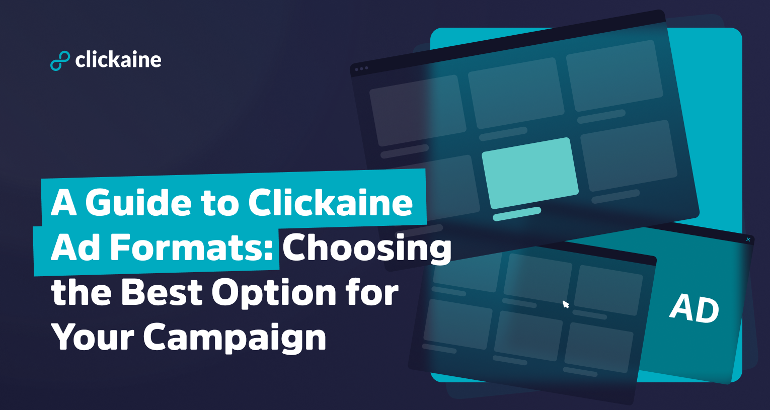 A Guide to Clickaine Ad Formats: Choosing the Best Option for Your Campaign