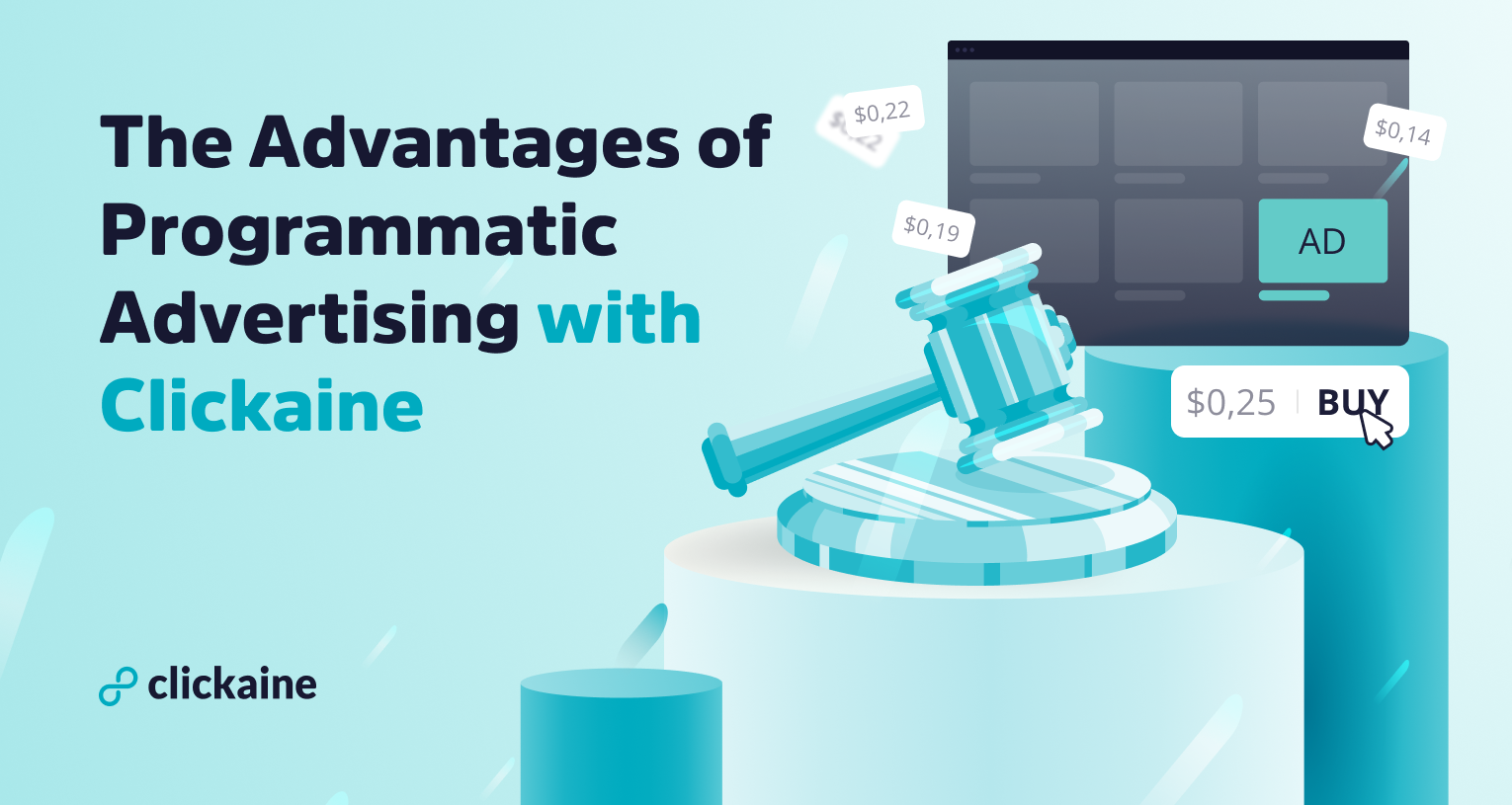 The Advantages of Programmatic Advertising with Clickaine