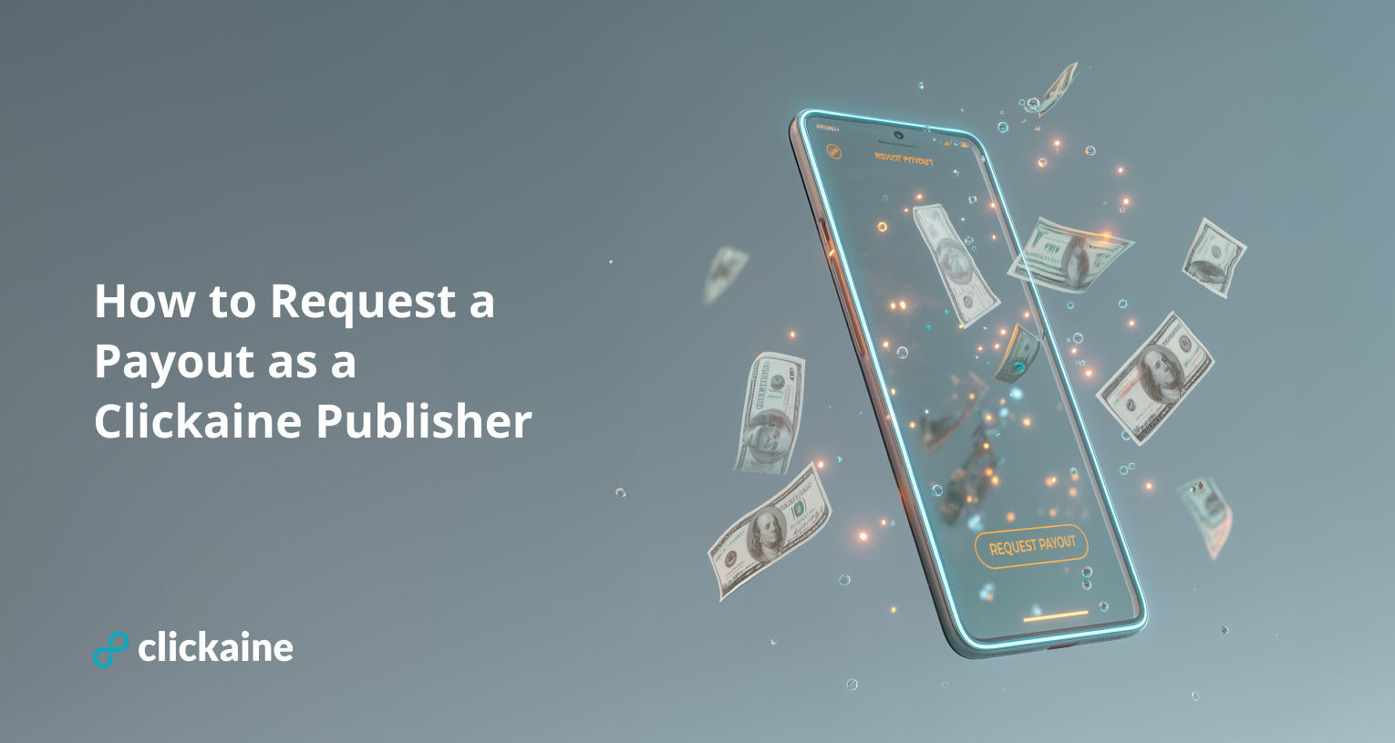How to Request a Payout as a Clickaine Publisher