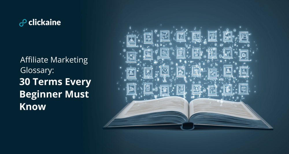 <strong>Affiliate Marketing Glossary: 30 Terms Every Beginner Must Know</strong>