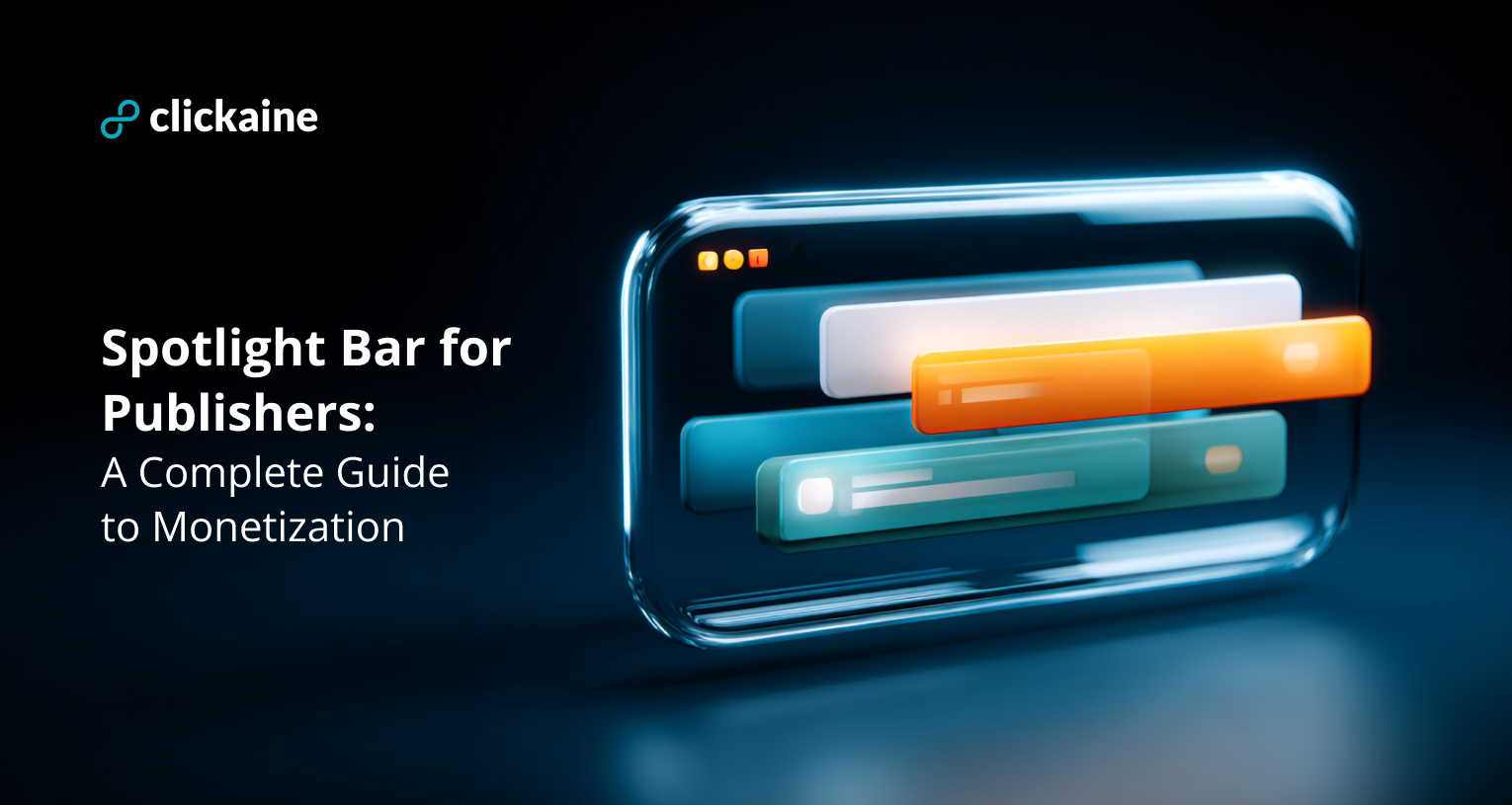 Spotlight Bar for Publishers: A Complete Guide to Monetization